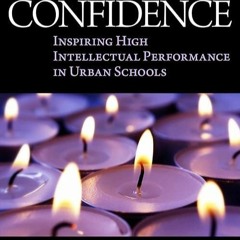 book❤read The Pedagogy of Confidence: Inspiring High Intellectual Performance in Urban