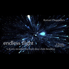 Endless Flight: 4 Hours of Groove by Roman Chappelle @ Deux Chats Brooklyn