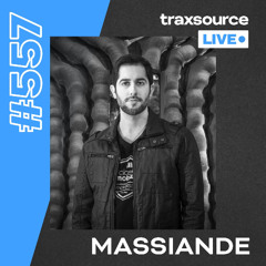 Traxsource LIVE! #557 Massiande