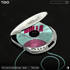 Tim Hox & Toby Romeo - Bulla (TiDo Edit) * Free Download *