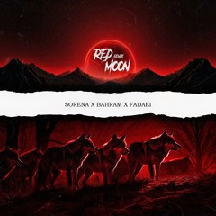 RED MOON REMIX ( Titan OnThe Beat )Bahram X Sorena X Fadaei