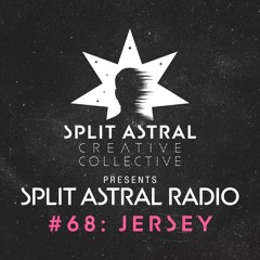 Split Astral Radio #68: JERSEY