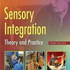 [ACCESS] KINDLE 💛 Sensory Integration: Theory and Practice by  Anita C Bundy &  Shel