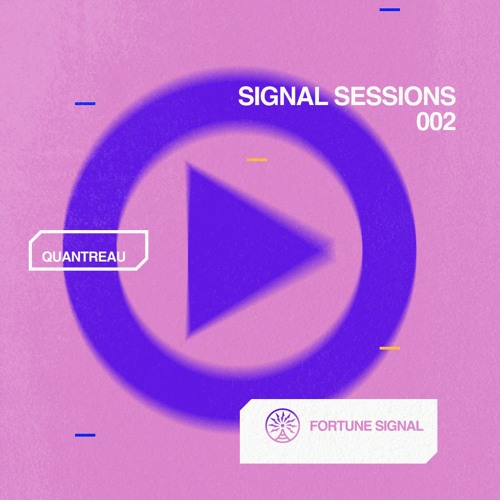 SIGNAL SESSIONS 002: Quantreau