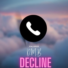 D.M.B ( ASAP ROCKY )  - Decline