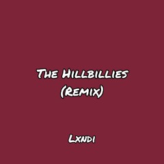 The Hillbillies (remix)