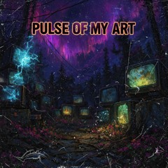 Pulse of My Art