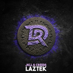 JKLL & Creeds - Laztek