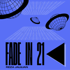 Fade IN◀︎  (Vol 21) BY- Reza Jalilian - Feb 2024