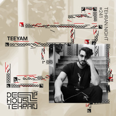 Tehran Night #241 Teeyam