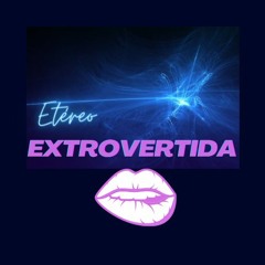Extrovertida