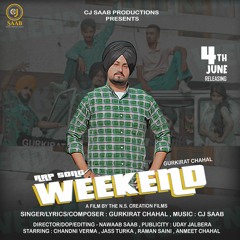 Weekend ft. Gurkirat Chahal