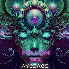 AyceAce - FullOn Mix