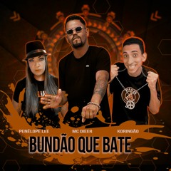 MC DIEER -  BUNDÃO QUE BATE ( DJ PENELOPE LEE )