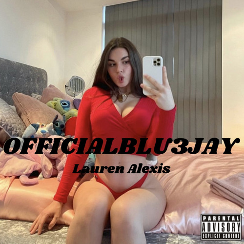 Stream OFFICIALBLU3JAY-Lauren Alexis(Prod.Acculbed & Yung Dorian) by  OFFICIALBLU3JAY | Listen online for free on SoundCloud