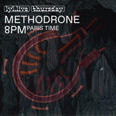 Methodrone 08.10.2020 // Lyl Radio