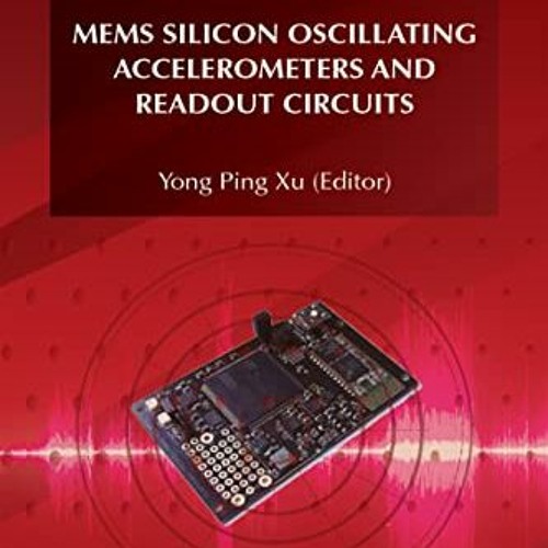Stream (DOWNLOAD PDF) 💖 MEMS Silicon Oscillating Accelerometers and
