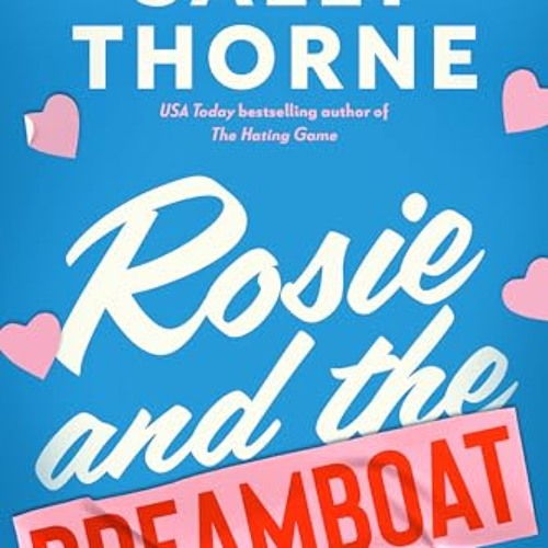 DOWNLOAD eBook Rosie and the Dreamboat (The Improbable Meet-Cute #3) PDF EPUB - iEJyudwm8z