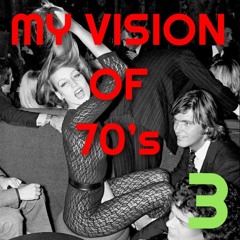 DJ NOBODY presents MY VISION OF 70's Part 3