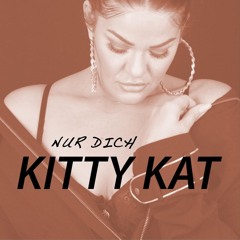 Kitty Kat - Nur Dich ( prod. by MATZE )