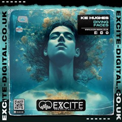 Kie Hughes - Diving Faces 2024 (OUT NOW On Excite Digital))