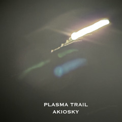 Plasma Trail