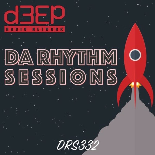 Da Rhythm Sessions 1st December 2021 (DRS332)