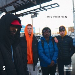 They Wasn't Ready [Prod. by FrizzyAstro]