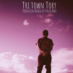 Tri town tory - Tory North (Prod. by Pasco Nav)
