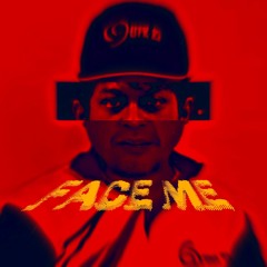 FACE ME