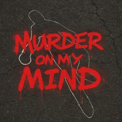 Murder On My Mind