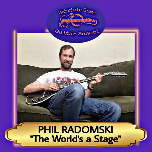The world's a stage_Phil Radomski_GGGS.mp3