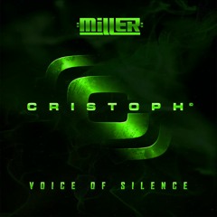 Cristoph - Voice Of Silence (Miller Remix)