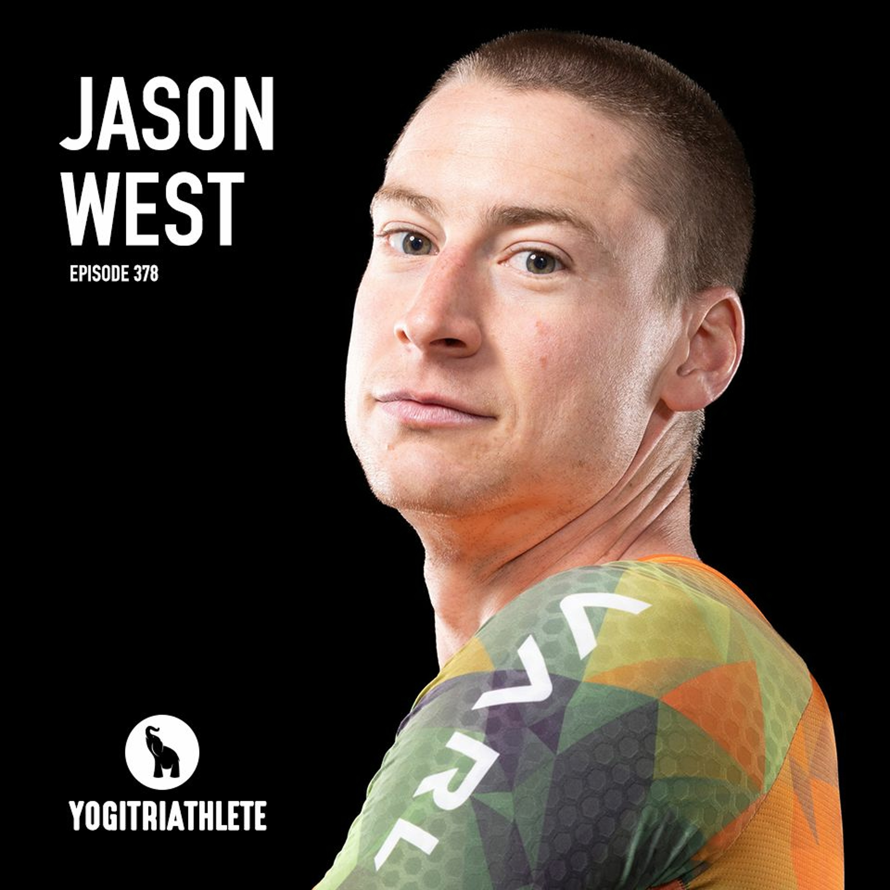 Professional Triathlete Jason West - ”Never give up. Don’t ever give up”