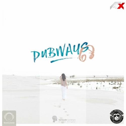 Dubways Episode 68 with AFX