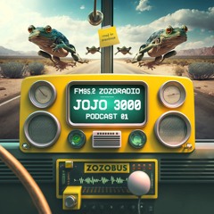 ZOZORADIO - Jojo_3000 Podcast 01