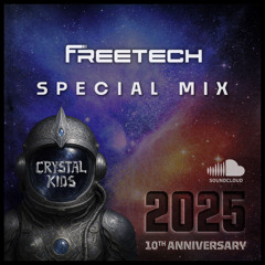 DJ Freetech - Crystal Kids Special Mix 2025