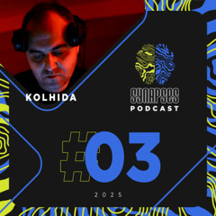 Kolhida - Synapses Podcast 03/2025