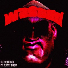 WASTED FT GUCCI MANE