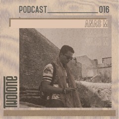 TwoTone Podcast 016 - Anas M