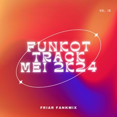 FUNKOT TRACK MEI 2K24