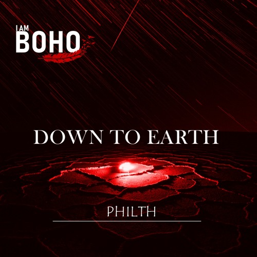 I AM BOHO - Down To Earth by Philth