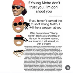 YØUNG METRØ DØNT TRUST YØU