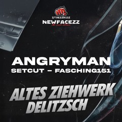 ANGRYMAN @ALTES ZIEHWERK DELITZSCH (Set Cut) - FASCHING151
