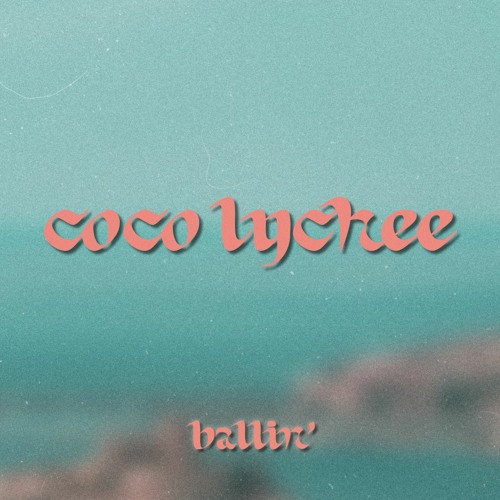 COCO LYCHEE - FUTURE IS LIT