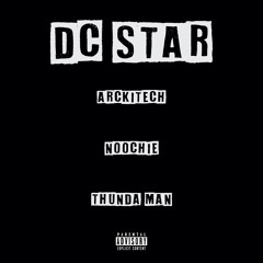 "DC STAR" w/ @Arckitech & @Noochie