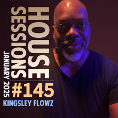 House Sessions #145 - January 2025 Podcast