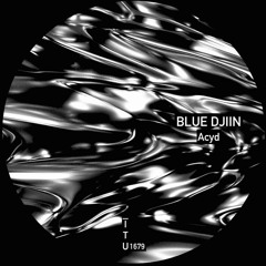 Blue Djiin - Acyd [ITU1679]
