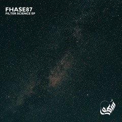 Premiere: Fhase 87 — Filter Science [SOT05]