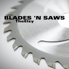 Blades And Saws